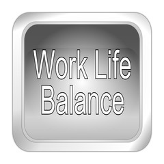 Work Life Balance button - 3D illustration