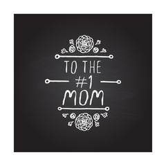 Happy mother's day handlettering element on chalkboard background