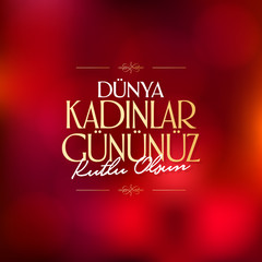 8 March. International Happy Women's Day Celebration. Billboard, Poster, Social Media, Story, Wishes Card, Greeting Card, Trendy Design Template. (TR: 8 Mart Dunya Kadinlar Gununuz Kutlu Olsun.) 