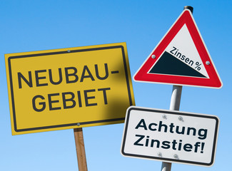 Zinsen fallen, Achtung Zinstief!, Neubaugebiet,