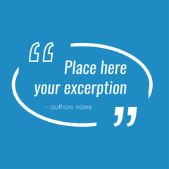 Vector empty blue quote text box. Design element for excerption