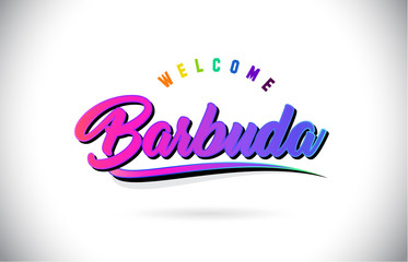 Barbuda Welcome To Word Text with Creative Purple Pink Handwritten Font and Swoosh Shape Design Vector.