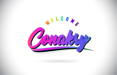 Conakry Welcome To Word Text with Creative Purple Pink Handwritten Font and Swoosh Shape Design Vector.