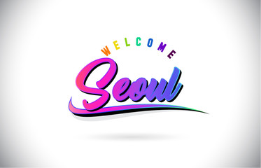 Seoul Welcome To Word Text with Creative Purple Pink Handwritten Font and Swoosh Shape Design Vector.