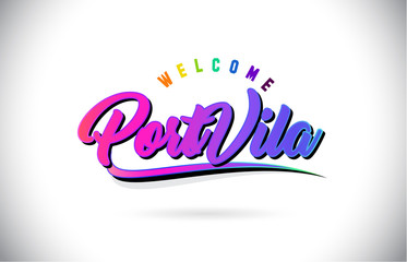 PortVila Welcome To Word Text with Creative Purple Pink Handwritten Font and Swoosh Shape Design Vector.