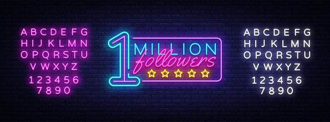 Million Followers neon text vector design template. One Million Subscribers light banner design element colorful modern design trend, night bright advertising. Vector. Editing text neon sign