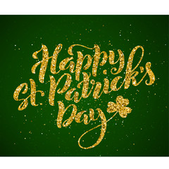 Happy Saint Patricks Day card. Template poster with handwritten lettering. Vector