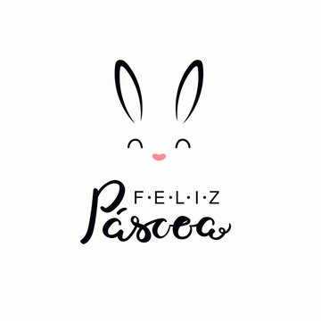 Hand written calligraphic lettering quote Feliz Pascoa, Happy Easter in Portuguese, with bunny face. Isolated objects on white background. Hand drawn vector illustration. Design concept card, banner.