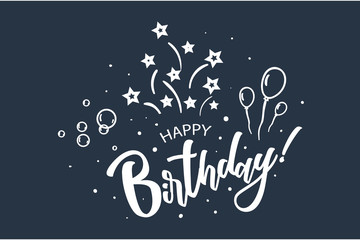 Happy Birthday card. Beautiful greeting banner poster lettering calligraphy inscription. Holiday phrase white text word fireworks stars. Hand drawn design. Handwritten modern brush blue background