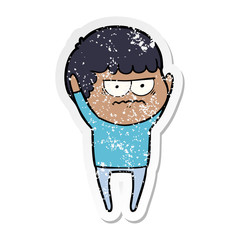distressed sticker of a cartoon annoyed man