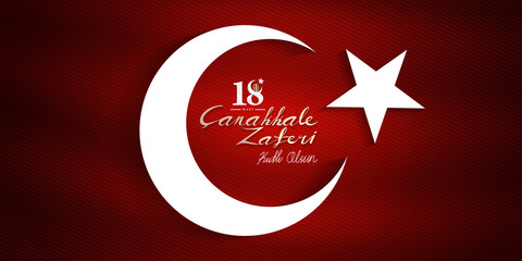 18 mart canakkale zaferi ve sehitleri anma gunu vector illustration. English translation ; (18 March, Canakkale Victory Day and martyrs Memorial Day Turkey celebration card.)