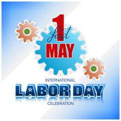 Holidays, design background with 3d texts and mechanism for celebration of First May International Labor day; Vector illustration