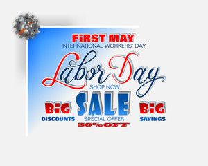 Holidays, design background with handwriting 3d texts, hammer and wrench for International Labor day, sales commercial event; Vector illustration