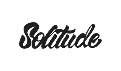 Solitude in lettering style. Vector illustration design.