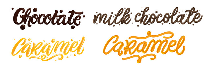 Chocolate and Caramel hand drawn lettering quote, liquid, sweet and glossy letters isolated on white background. 
