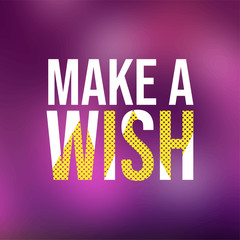 make a wish. Life quote with modern background vector
