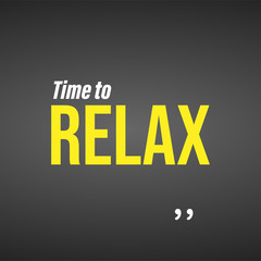 time to relax. Life quote with modern background vector