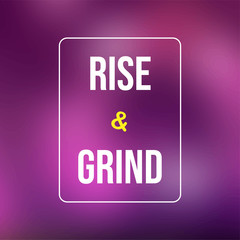 rise and grind. Life quote with modern background vector