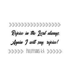 Rejoice in the Lord always. Again I will say, rejoice. Christian saying. Bible verse vector quote for typography and Social media post