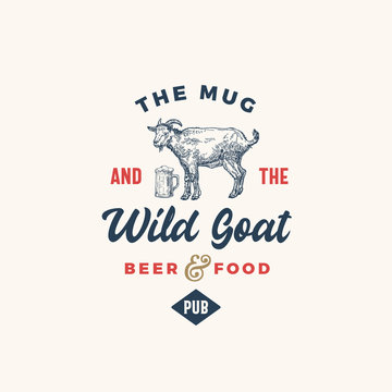 The Mug and Goat Pub or Bar Abstract Vector Sign, Symbol or Logo Template. Hand Drawn Beer Mug and Goat Sillhouette with Retro Typography. Vintage Emblem.