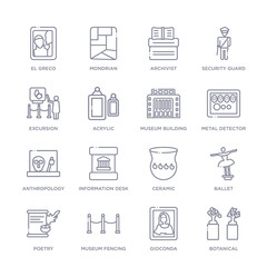 set of 16 thin linear icons such as botanical, gioconda, museum fencing, poetry, ballet, ceramic, information desk from museum collection on white background, outline sign icons or symbols
