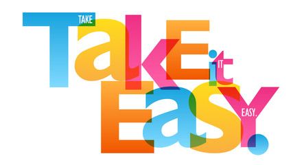 TAKE IT EASY. colorful typography banner - obrazy, fototapety, plakaty