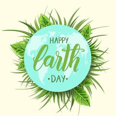 Earth Day card. Vector illustration with the words, green grass and leaves. Hand made trendy lettering 