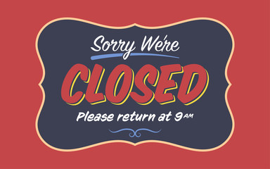 Retro "Sorry We're Closed" Shop Sign Template