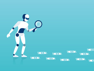 Vector of a robot looking at dollar banknotes through magnifying glass searching for the profit.