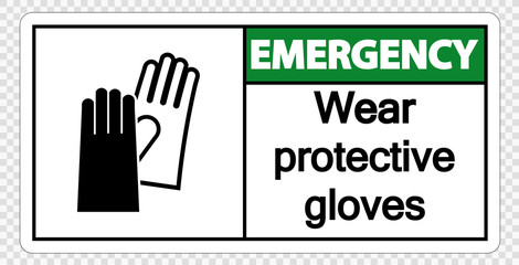 Emergency Wear protective gloves sign on transparent background