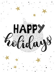 Happy holidays background with christmas text and shine stars. Vector banner with hand drawn letters, Black and gold. Vector illustration. 