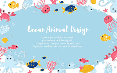 Vector Illustration. Ocean animal design background. Banner with cartoon sea animal. Ecological background: octoppus, sea star, jellyfish, fish, crab