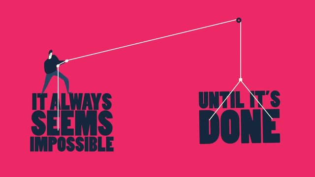 Animated inspirational motivating quote "It always seems impossible until it's done" by Nelson Mandela. Man pulling big words as a metaphor of achievement.