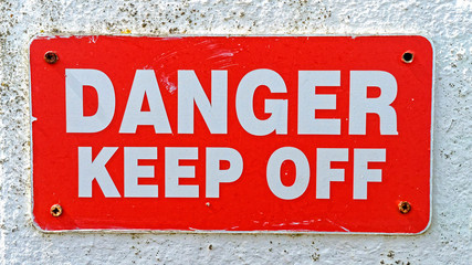 Danger keep Off Sign