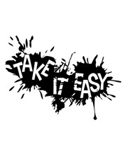 farbe tropfen graffiti klecks spritzer take it logo easy einfach leicht langsam angehen chillen entspannen ruhe bewahren ruhig bleiben cool design text