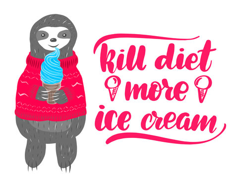 Inspirational funny lettering inscription kill