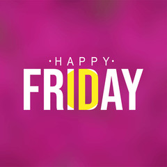 happy Friday. Life quote with modern background vector