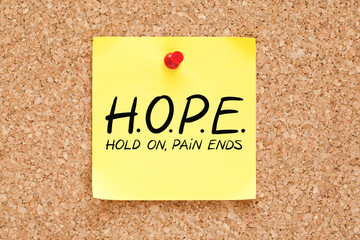 Hold On Pain Ends Hope Concept