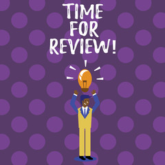 Word writing text Time For Review. Business concept for Giving Feedback Evaluation Rate job test or product Qualify