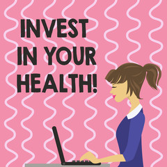 Text sign showing Invest In Your Health. Conceptual photo Spend money in demonstratingal healthcare Preventive Tests