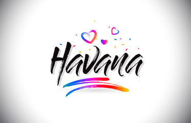 Fototapeta premium Havana Welcome To Word Text with Love Hearts and Creative Handwritten Font Design Vector.