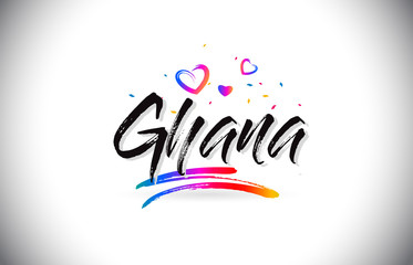 Ghana Welcome To Word Text with Love Hearts and Creative Handwritten Font Design Vector.