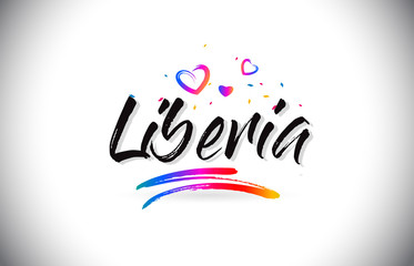 Liberia Welcome To Word Text with Love Hearts and Creative Handwritten Font Design Vector.