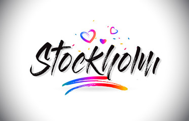Stockholm Welcome To Word Text with Love Hearts and Creative Handwritten Font Design Vector.