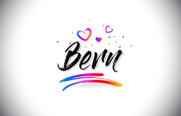 Bern Welcome To Word Text with Love Hearts and Creative Handwritten Font Design Vector.