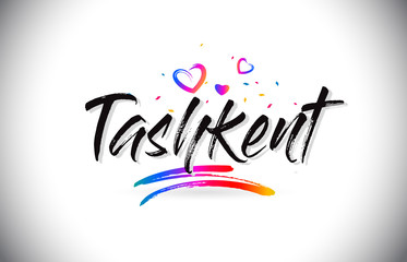 Tashkent Welcome To Word Text with Love Hearts and Creative Handwritten Font Design Vector.