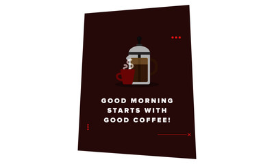 Good morning starts with good coffee quote poster design
