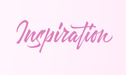 Inspiration vector lettering. Handwritten text label. Freehand typography design