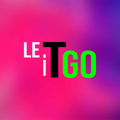 let it go. Life quote with modern background vector