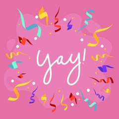 Congratulations banner design in flat style with confetti, ribbons and lettering inscriprion "yay!". Greeting card design template. Vector illustration